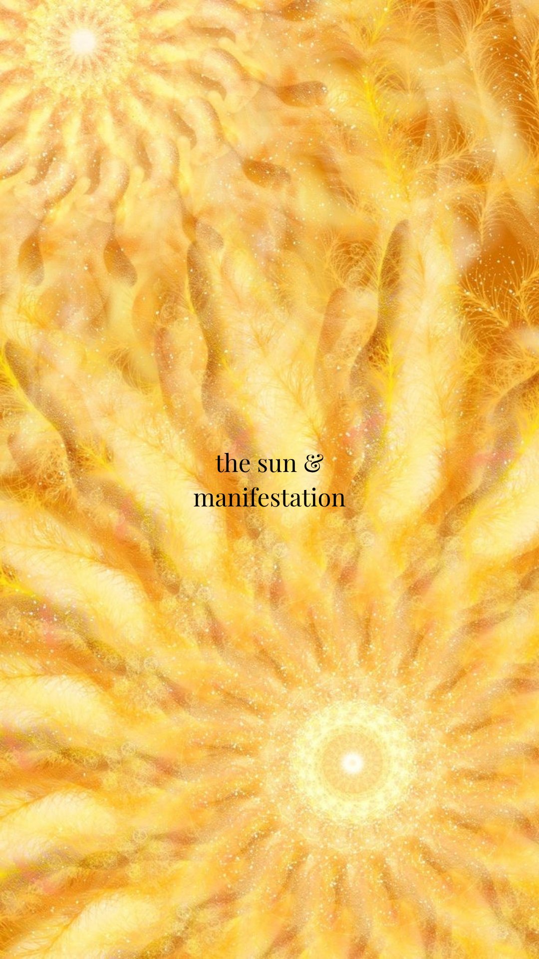 the sun & manifestation